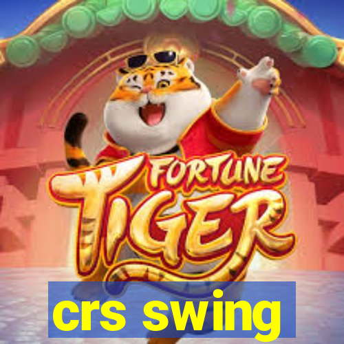 crs swing